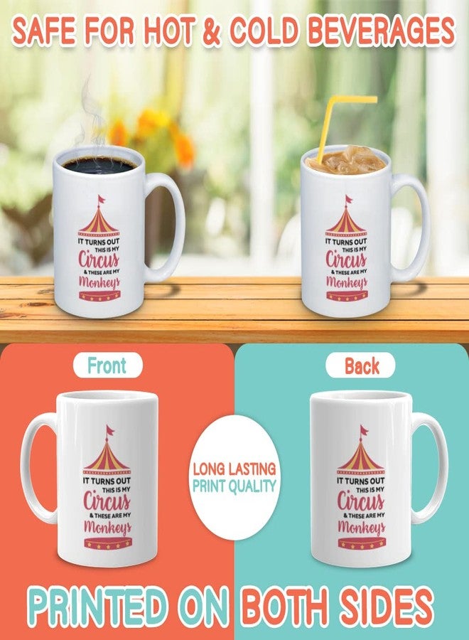 Bubble Hugs Circus Coffee Mug 11 oz, This Is My Circus And These Are My Monkeys Funny Sarcasm Humorous Gift Ceramic for Friends Coworker Employee Men Women, White - Image 3